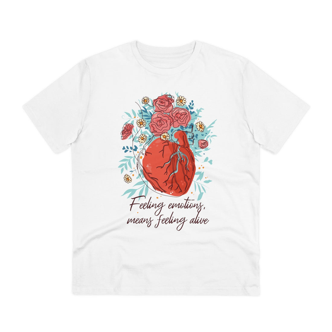 Printify T-Shirt White / 2XS Feeling emotions, means feeling alive - Self Worth - Front Design