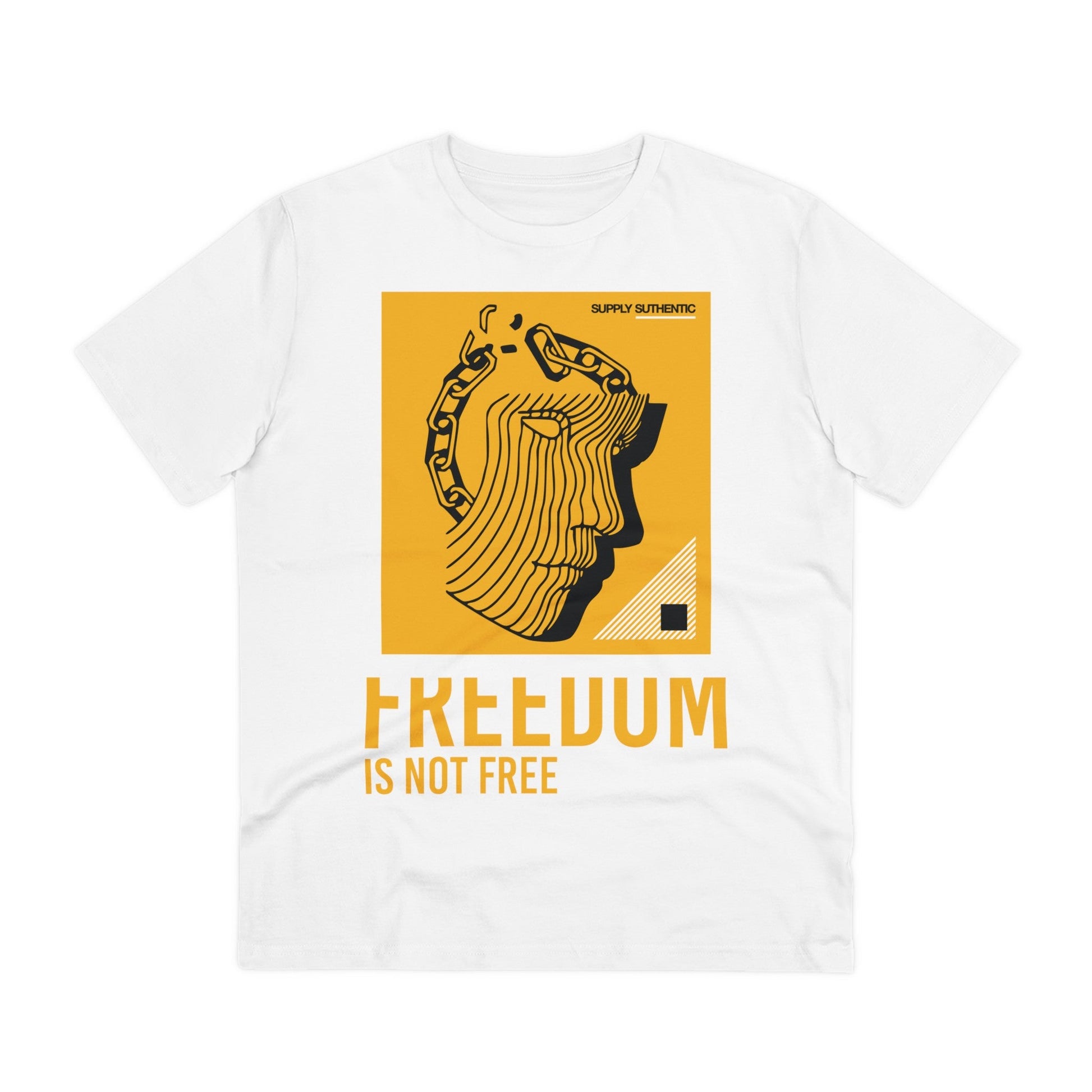 Printify T-Shirt White / 2XS Freedom is not free - Streetwear - King Breaker - Front Design