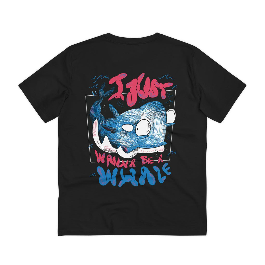 Printify T-Shirt Black / 2XS I Just wanna be a Whale - Sea Creatures - Back Design
