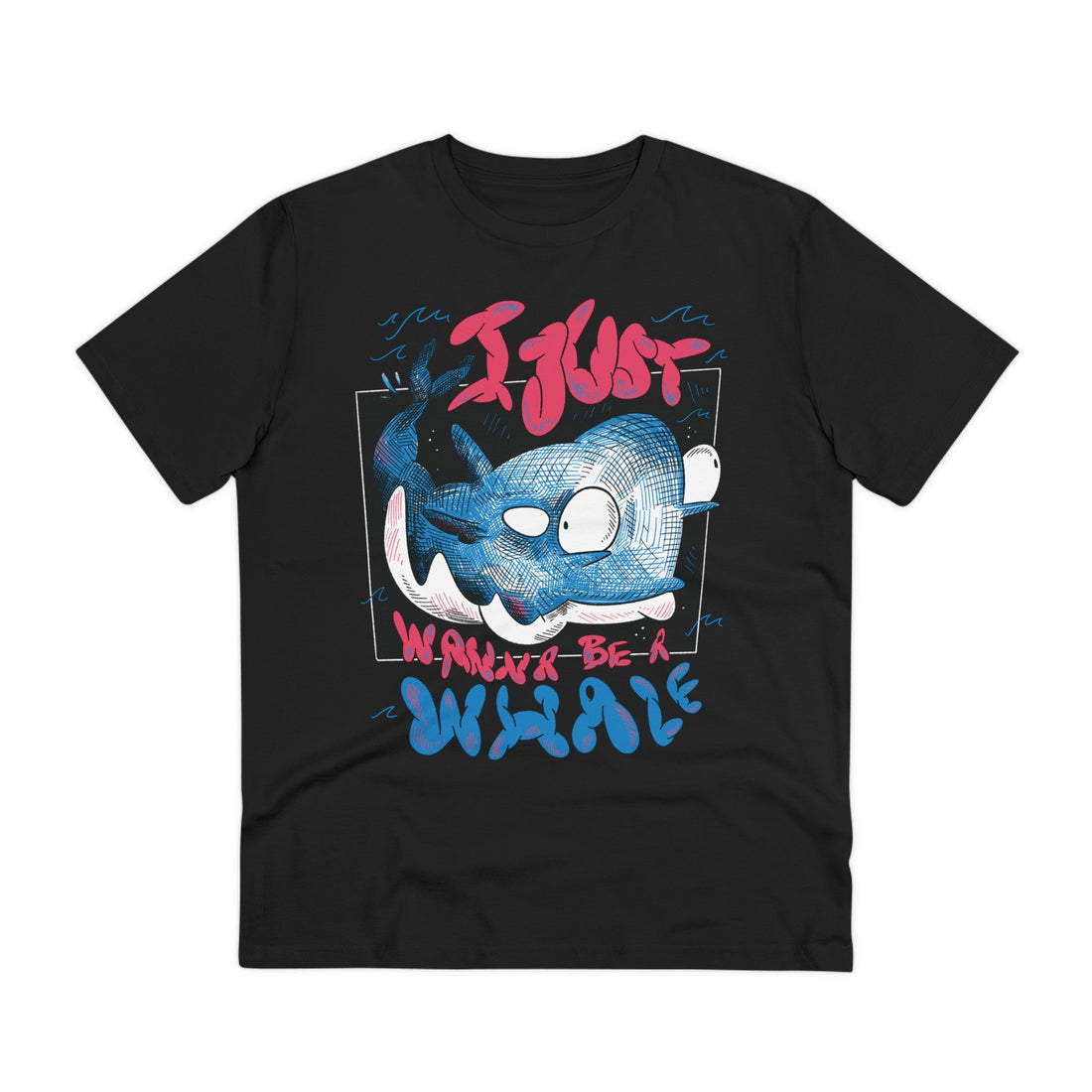 Printify T-Shirt Black / 2XS I Just wanna be a Whale - Sea Creatures - Front Design