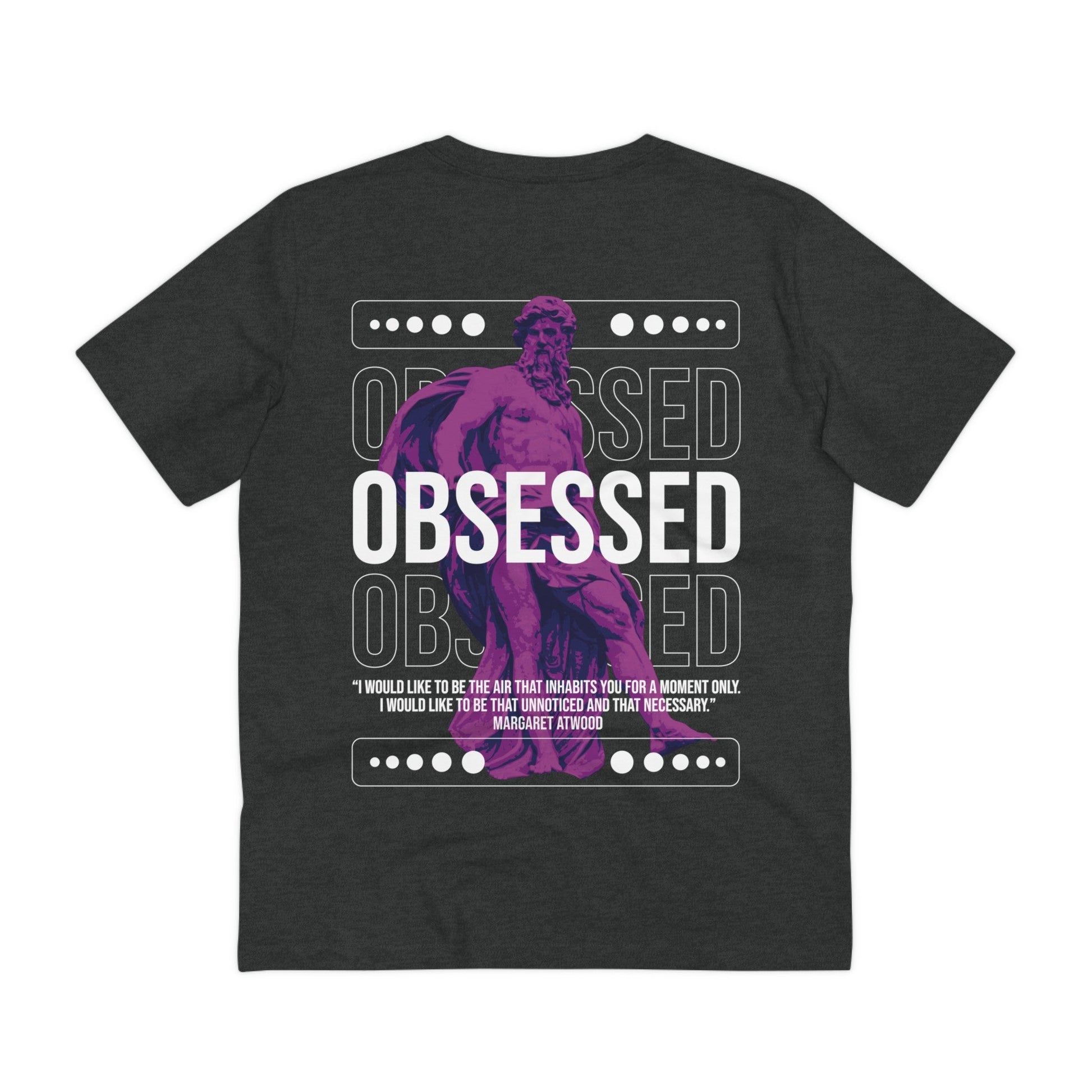 Printify T-Shirt Dark Heather Grey / 2XS Obsessed - Streetwear - Gods Way - Back Design