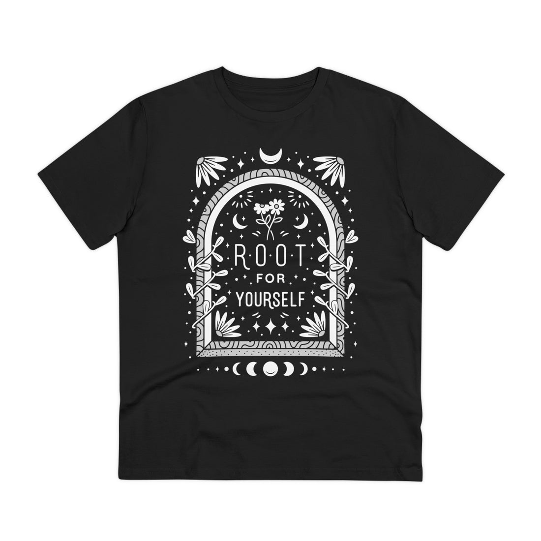 Printify T-Shirt Black / 2XS Root for yourself - Universe Quotes - Front Design