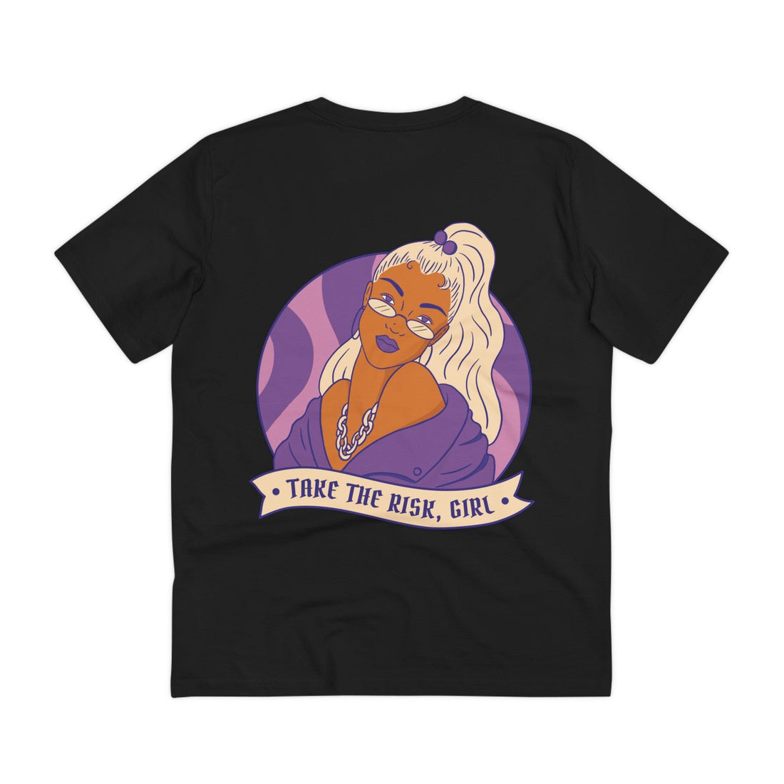 Printify T-Shirt Black / 2XS Take the Risk, Girl - Strong Feminist Woman - Back Design