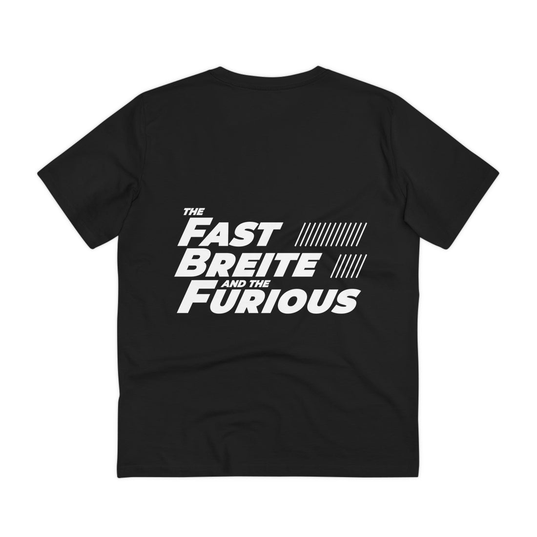 Printify T-Shirt Black / 2XS The Fast Breite and the Furious - Film Parodie - Back Design