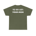 Militärgrünes Unisex T-Shirt mit Back-Print „To do list: your mom“