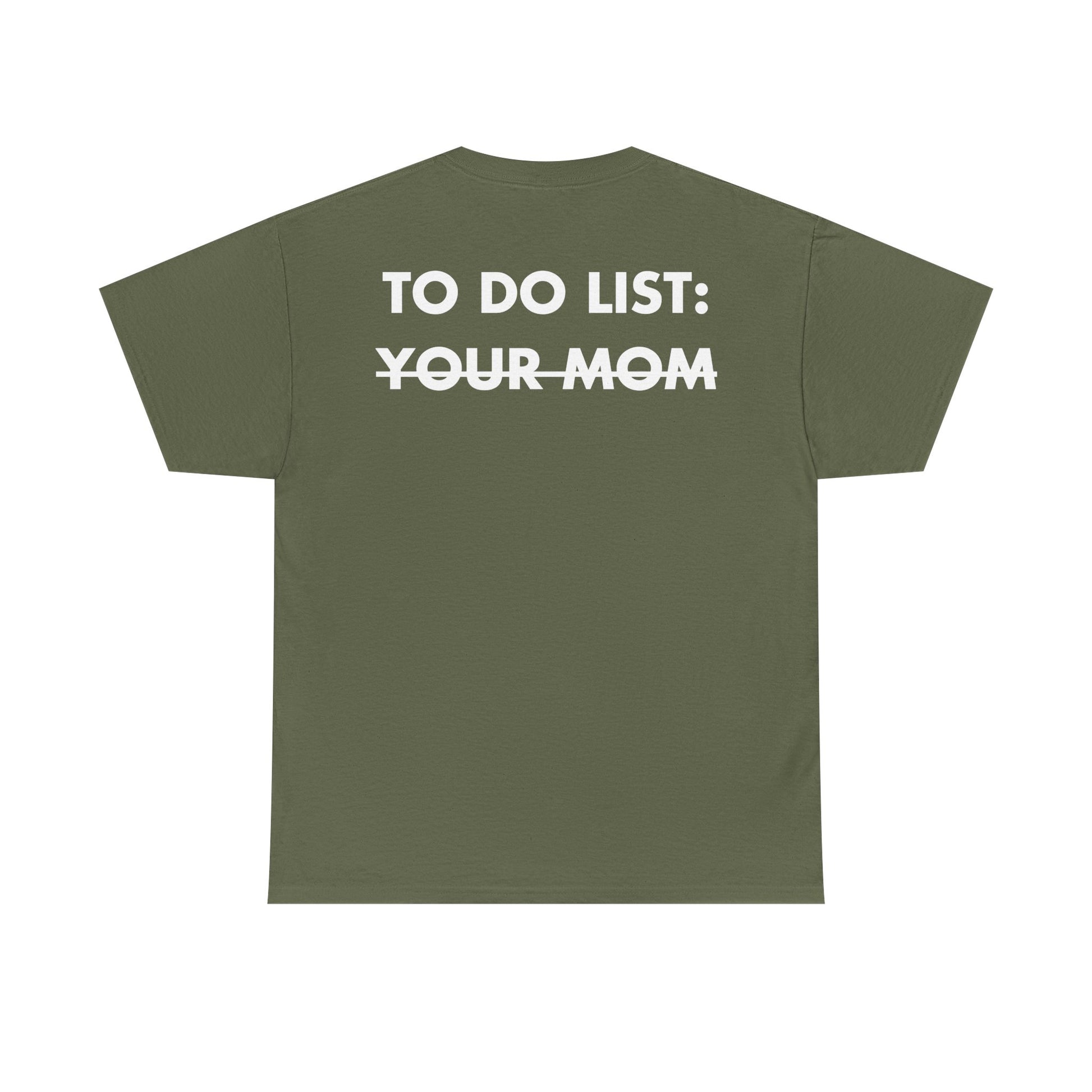 Militärgrünes Unisex T-Shirt mit Back-Print „To do list: your mom“