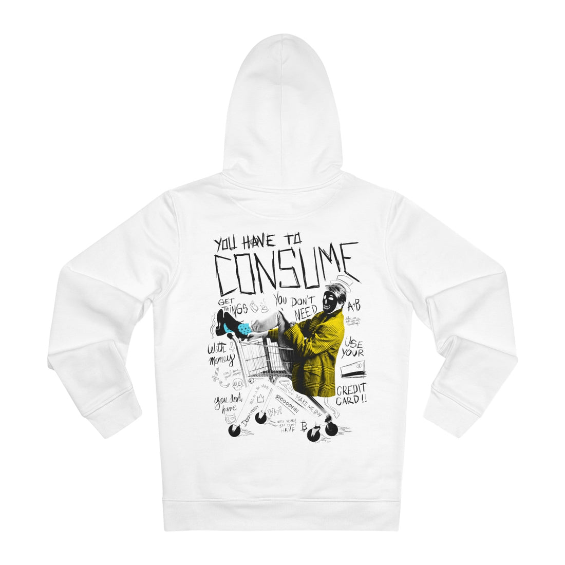 Printify Hoodie White / S You have to Consume - Streetwear - King Breaker - Hoodie - Back Design